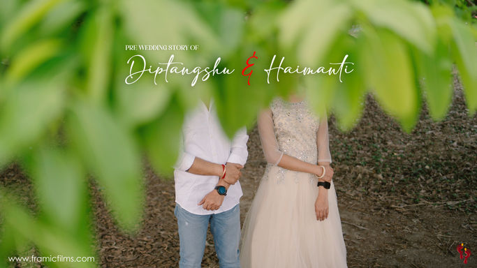 Haimanti & Diptangshu's Pre Wedding